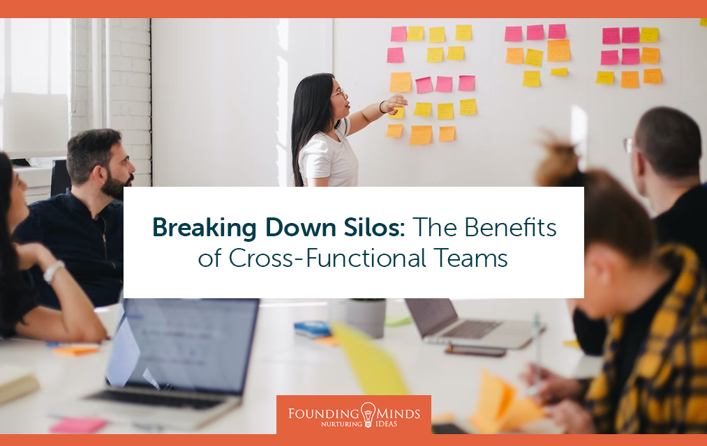 Breaking Down Silos: The Benefits of Cross-Functional Teams